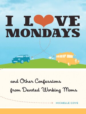 cover image of I Love Mondays